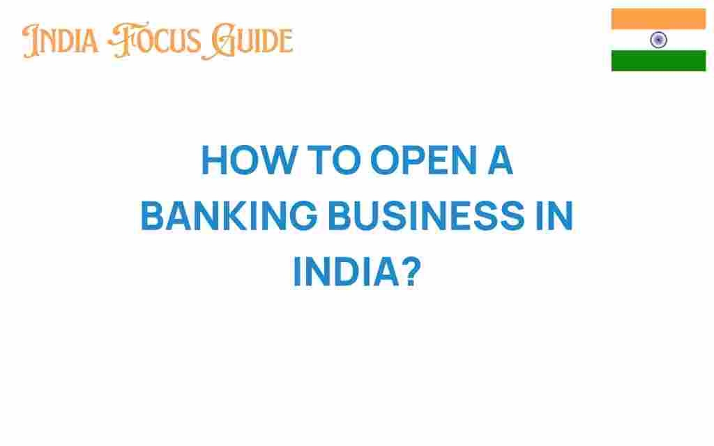 how-to-open-banking-business-india