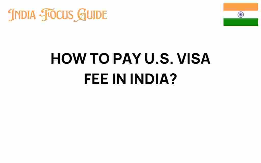 pay-u-s-visa-fee-india