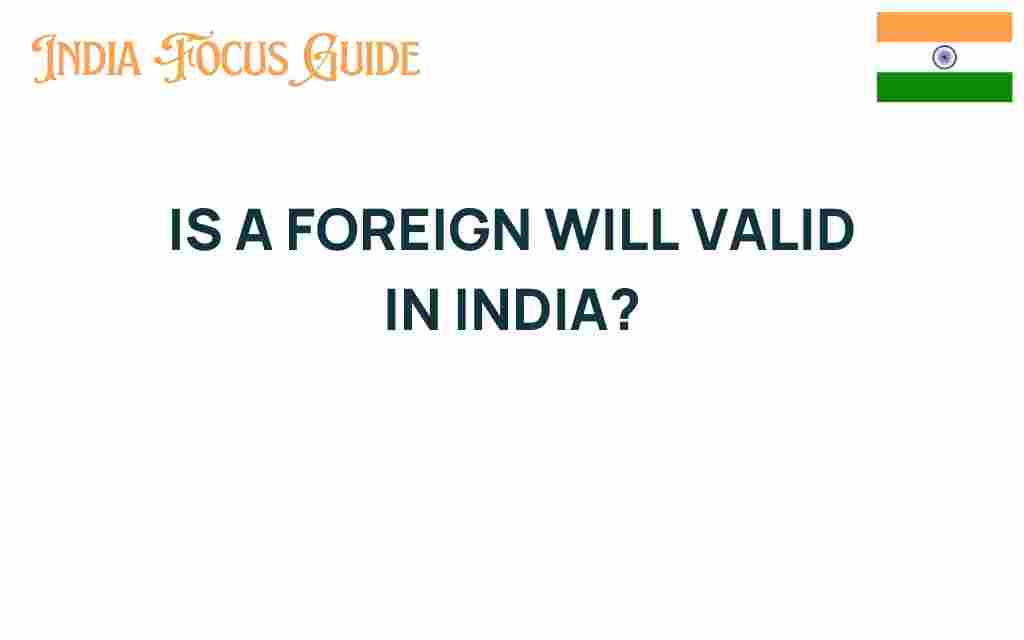 is-a-foreign-will-valid-in-india