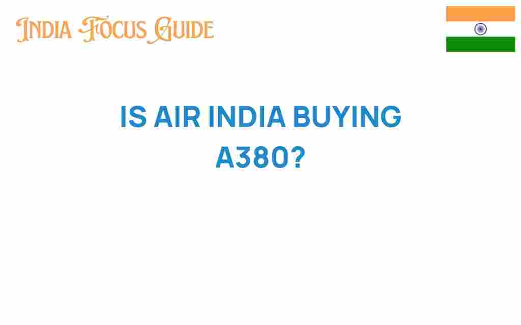 air-india-buying-a380