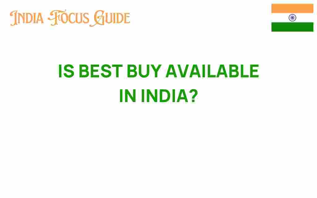is-best-buy-available-in-india