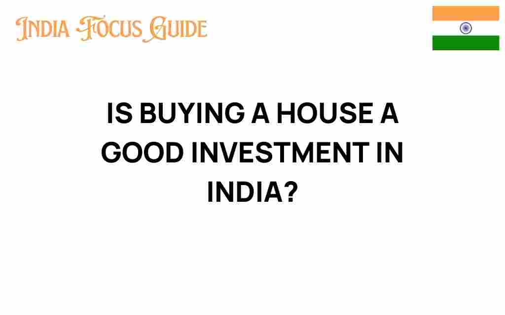 buying-a-house-good-investment-india