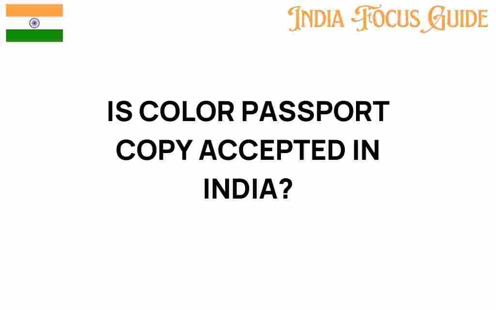 is-color-passport-copy-accepted-in-india