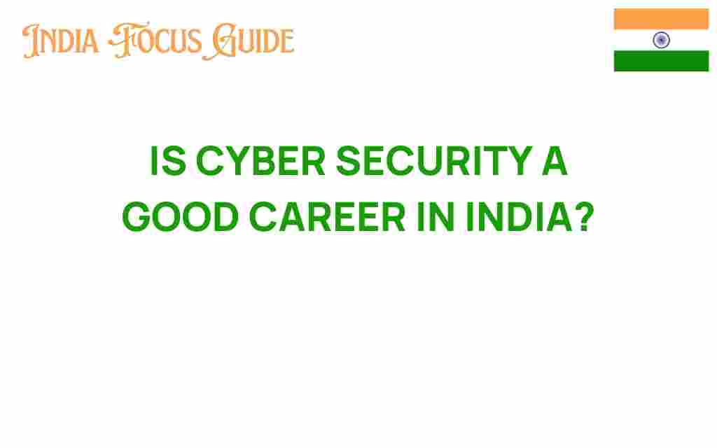 is-cyber-security-good-career-india