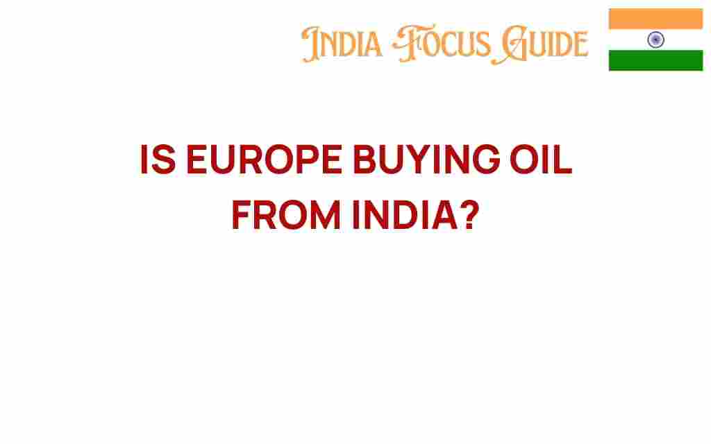 is-europe-buying-oil-from-india