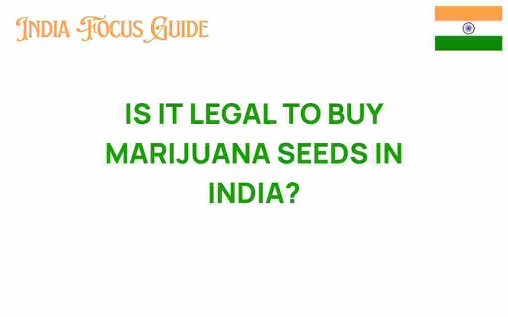 is-it-legal-to-buy-marijuana-seeds-in-india