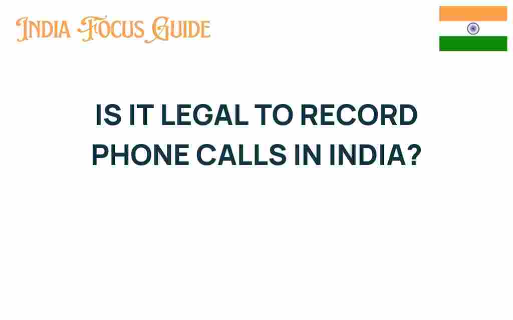 legal-to-record-phone-calls-india