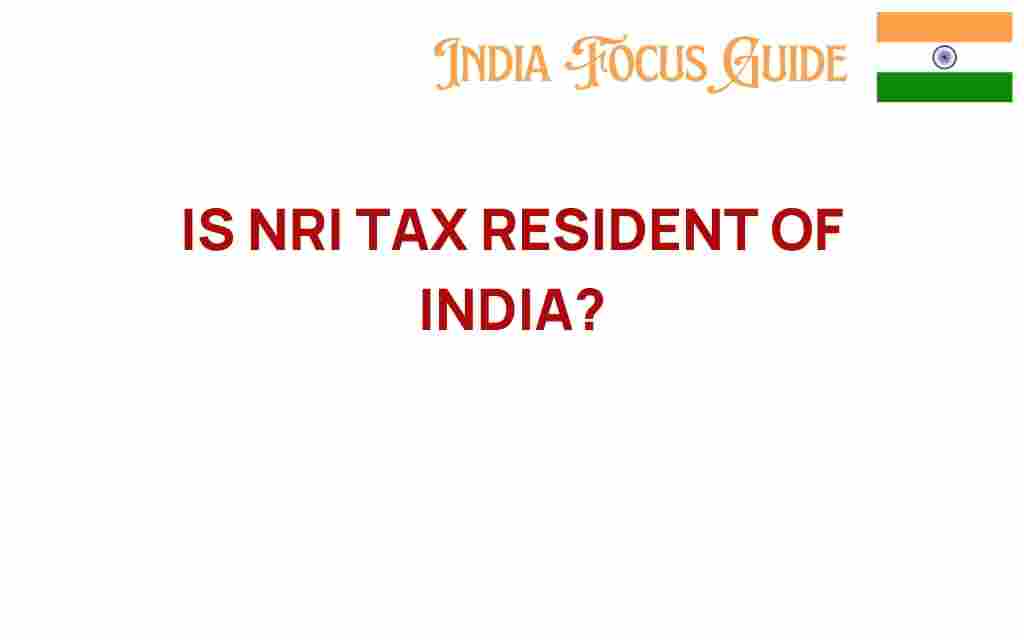 is-nri-tax-resident-of-india