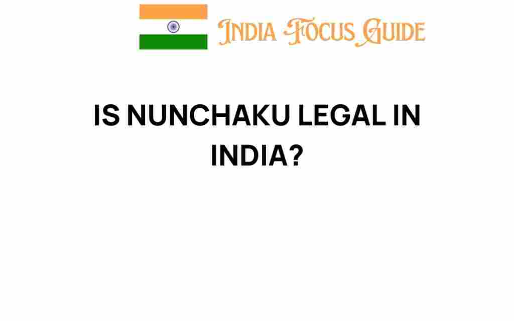 is-nunchaku-legal-in-india