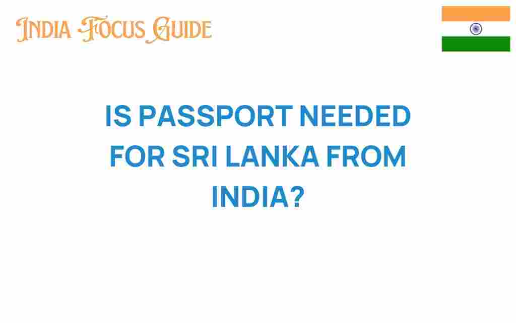 is-passport-needed-for-sri-lanka-from-india