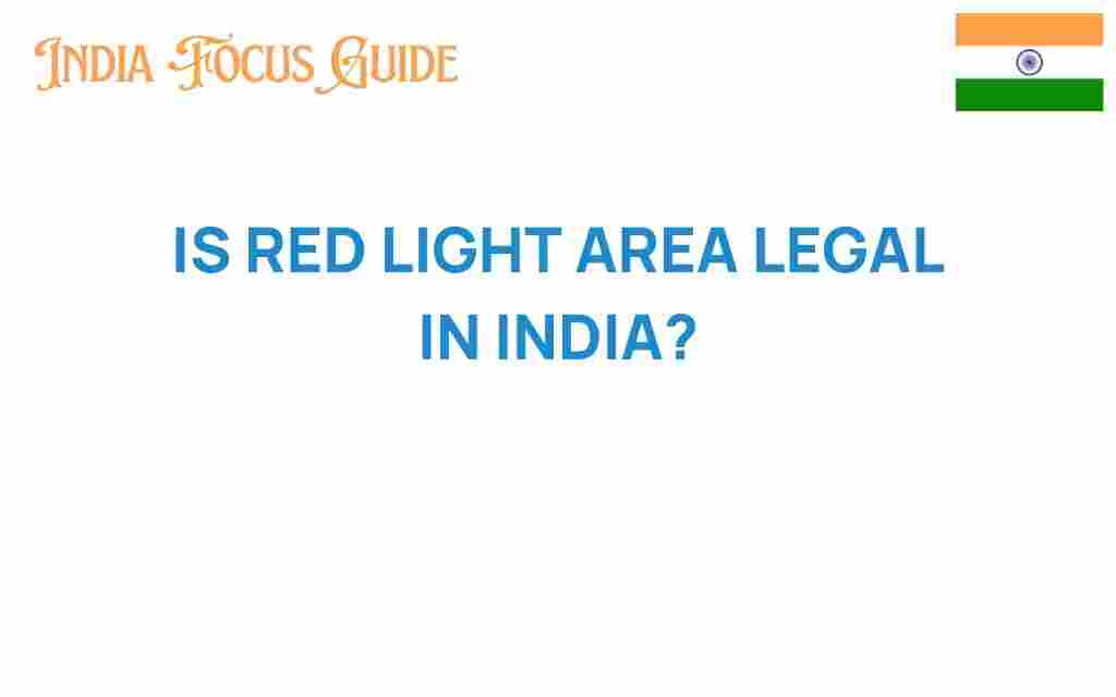 is-red-light-area-legal-in-india