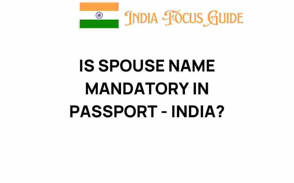 is-spouse-name-mandatory-in-passport-india