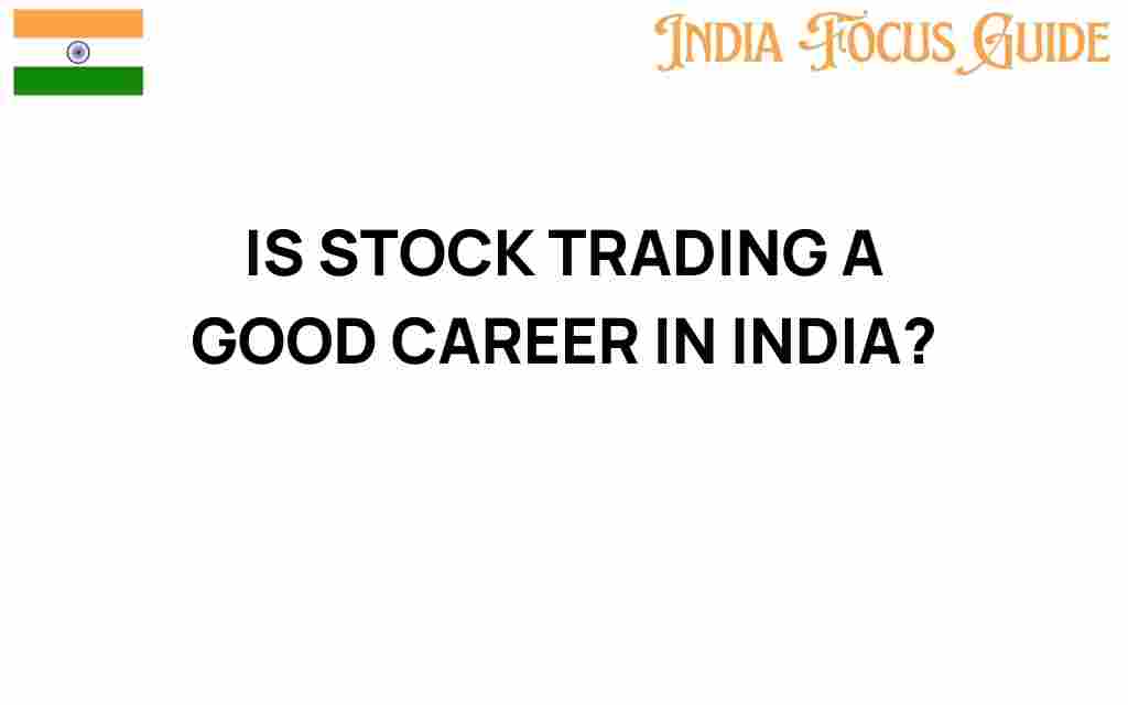 is-stock-trading-a-good-career-in-india