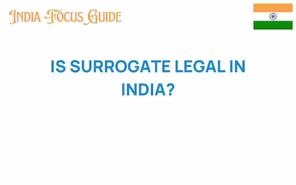 is-surrogacy-legal-in-india