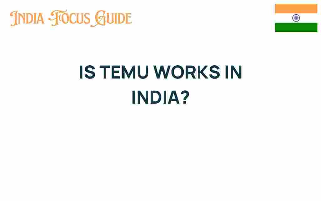 temu-works-in-india