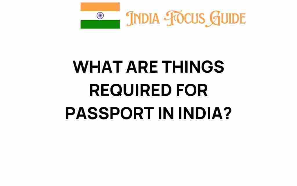 essential-requirements-passport-india