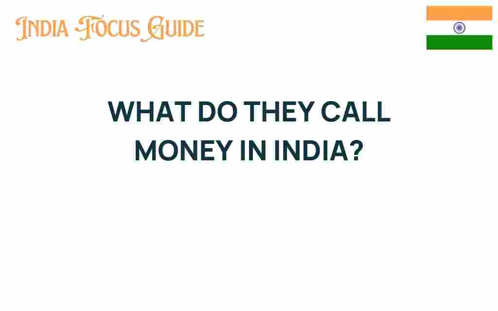 what-do-they-call-money-in-india