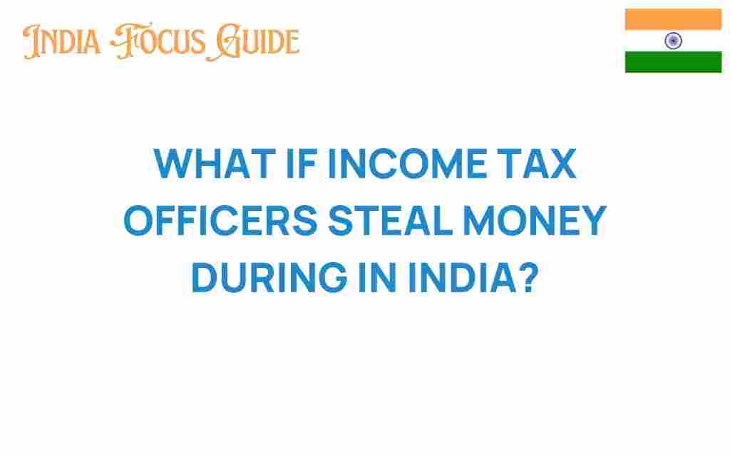 income-tax-officers-steal-money-india