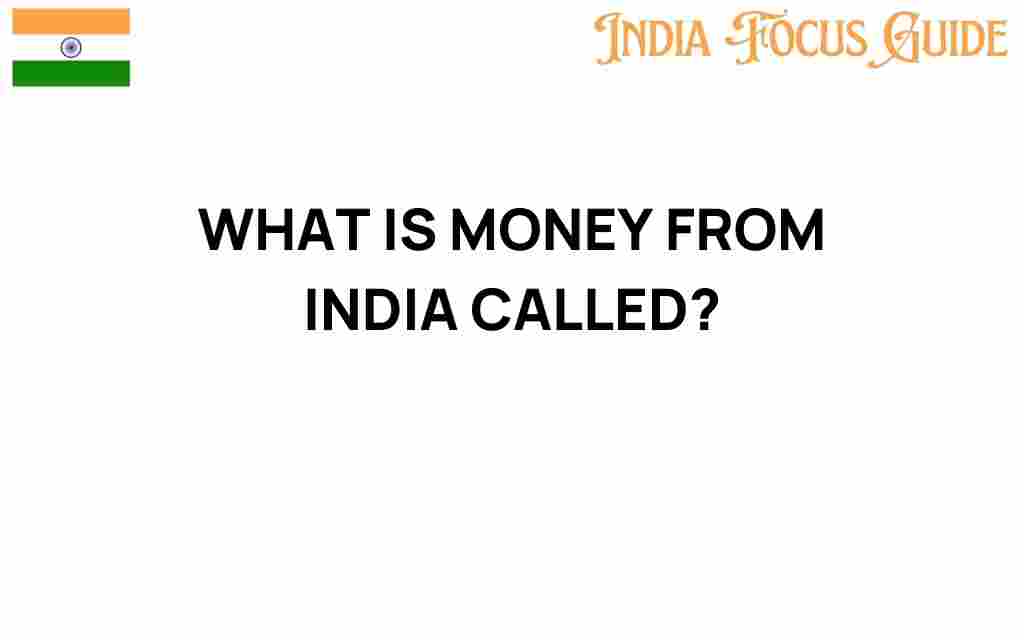 what-is-money-from-india-called