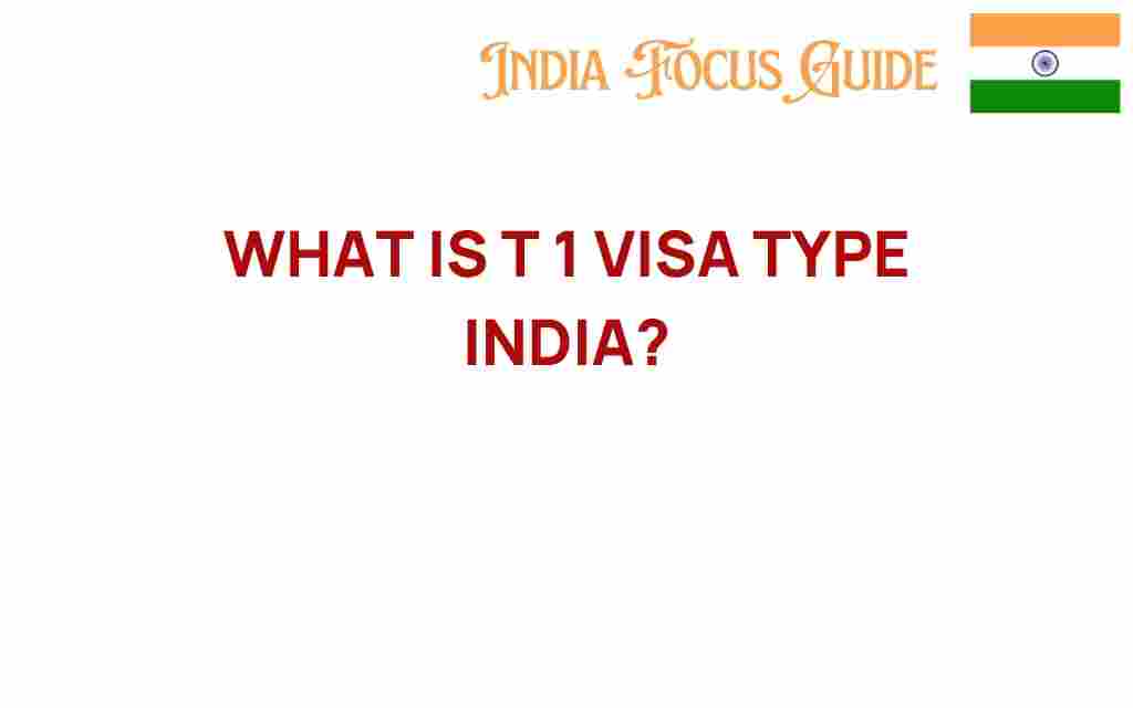 t1-visa-type-india