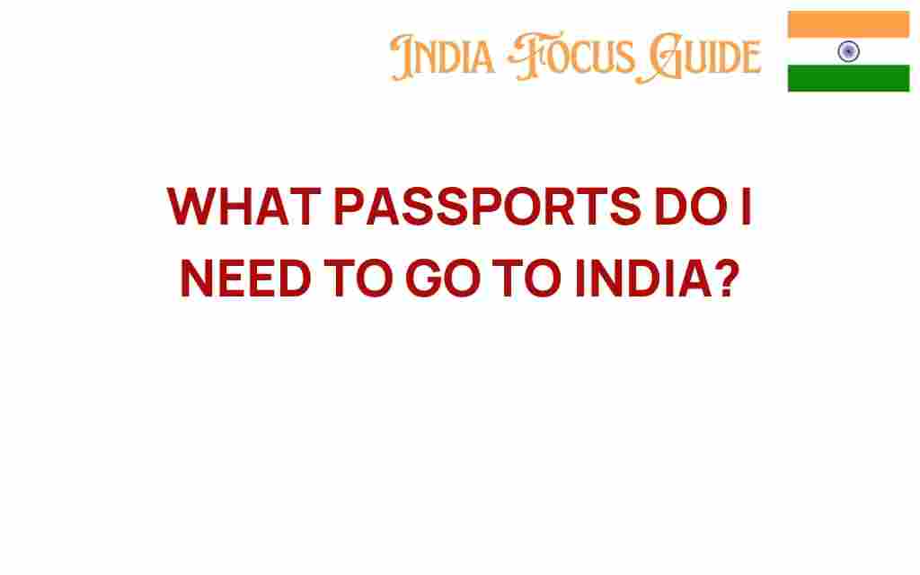 what-passports-do-i-need-to-travel-to-india