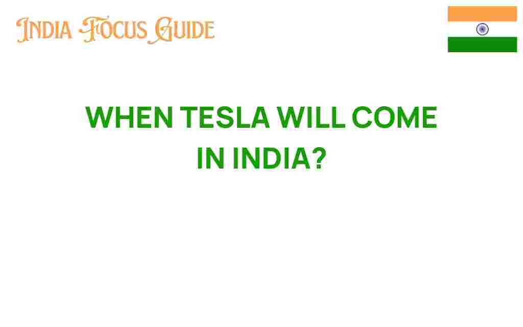 when-tesla-will-come-in-india