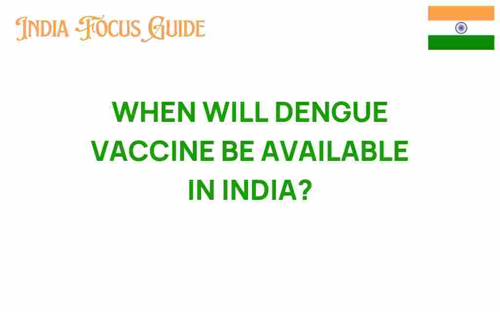 dengue-vaccine-availability-india