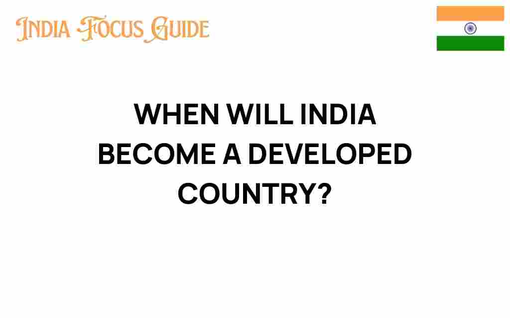 when-will-india-become-a-developed-country