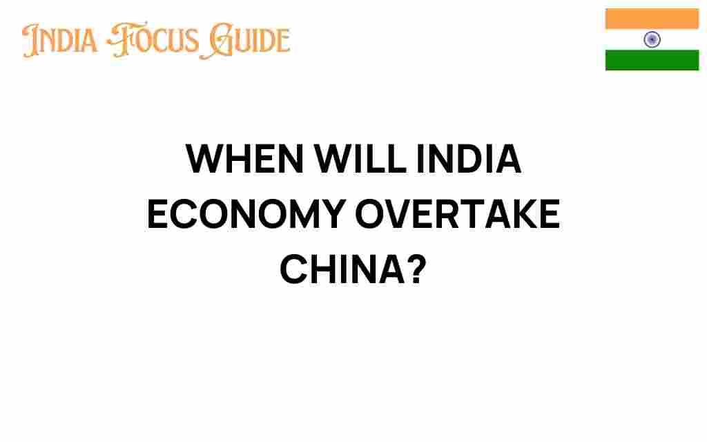 when-india-economy-overtake-china