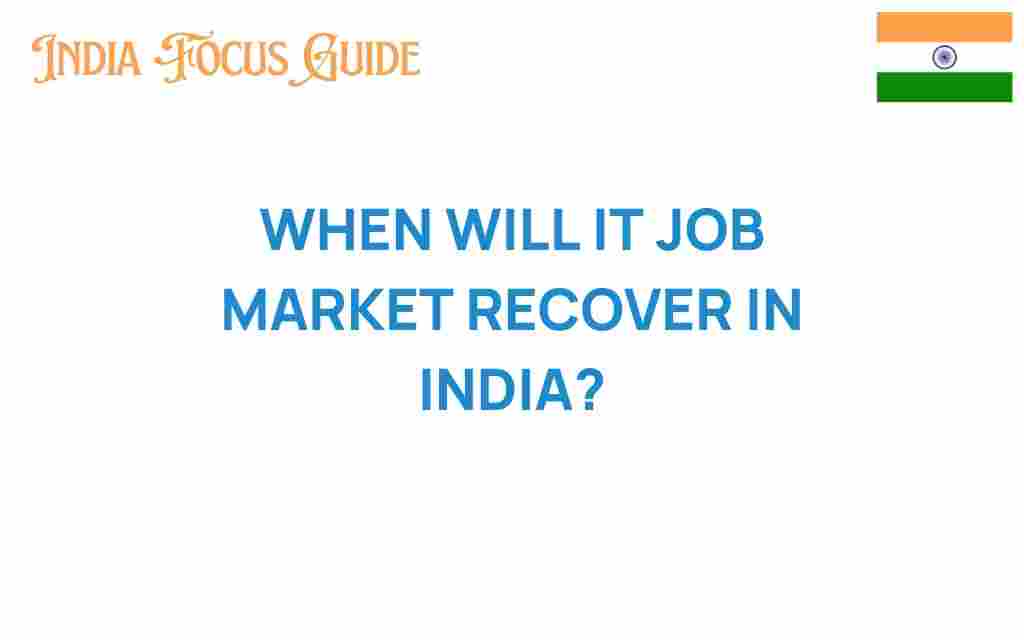 when-it-job-market-recover-india