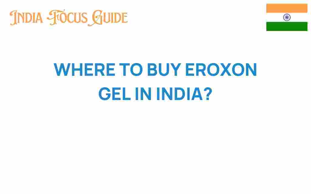 eroxon-gel-buy-india