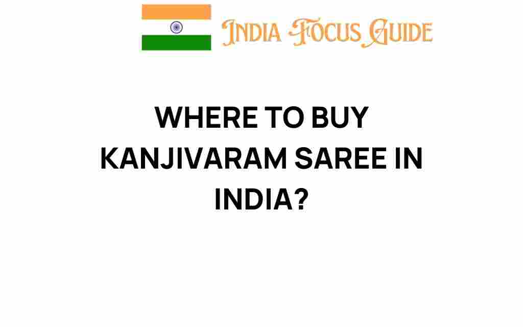 where-to-buy-kanjivaram-saree-in-india