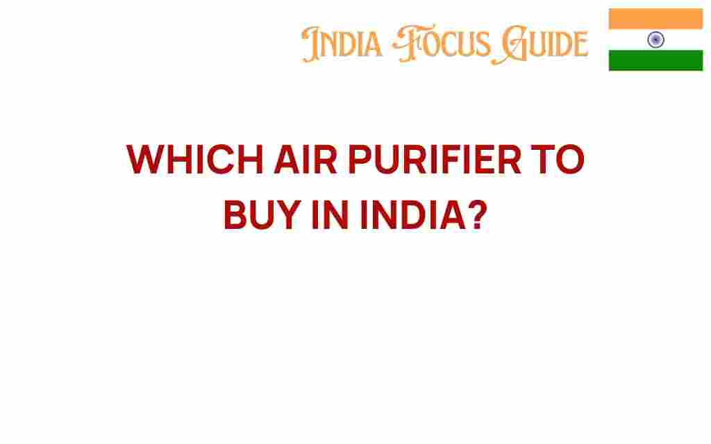 which-air-purifier-to-buy-in-india