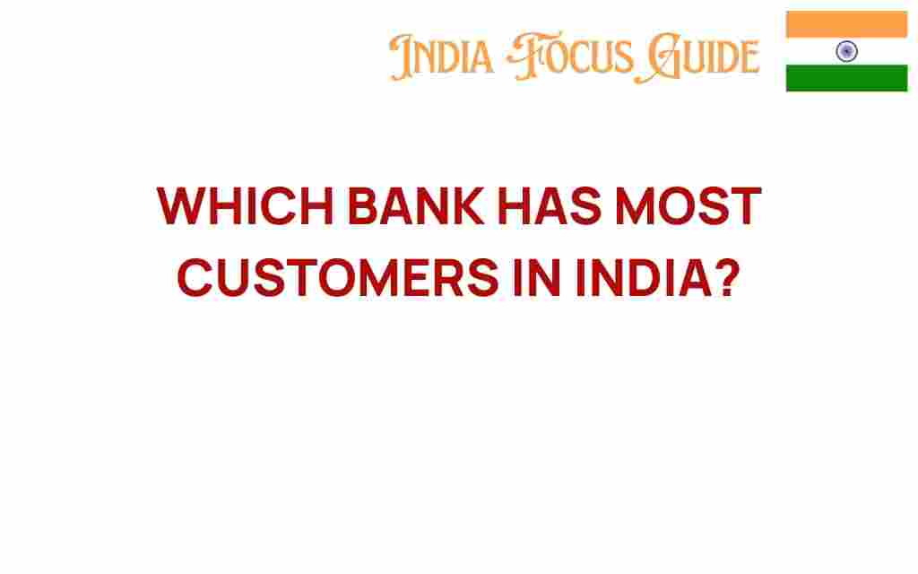 which-bank-most-customers-india