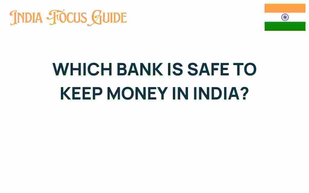 which-bank-is-safe-to-keep-money-in-india