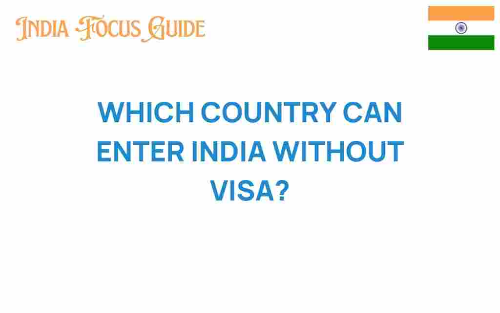 which-countries-can-enter-india-without-a-visa