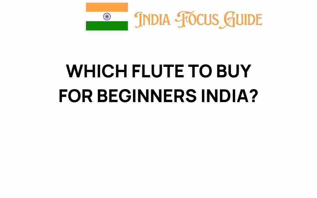 which-flute-to-buy-for-beginners-india