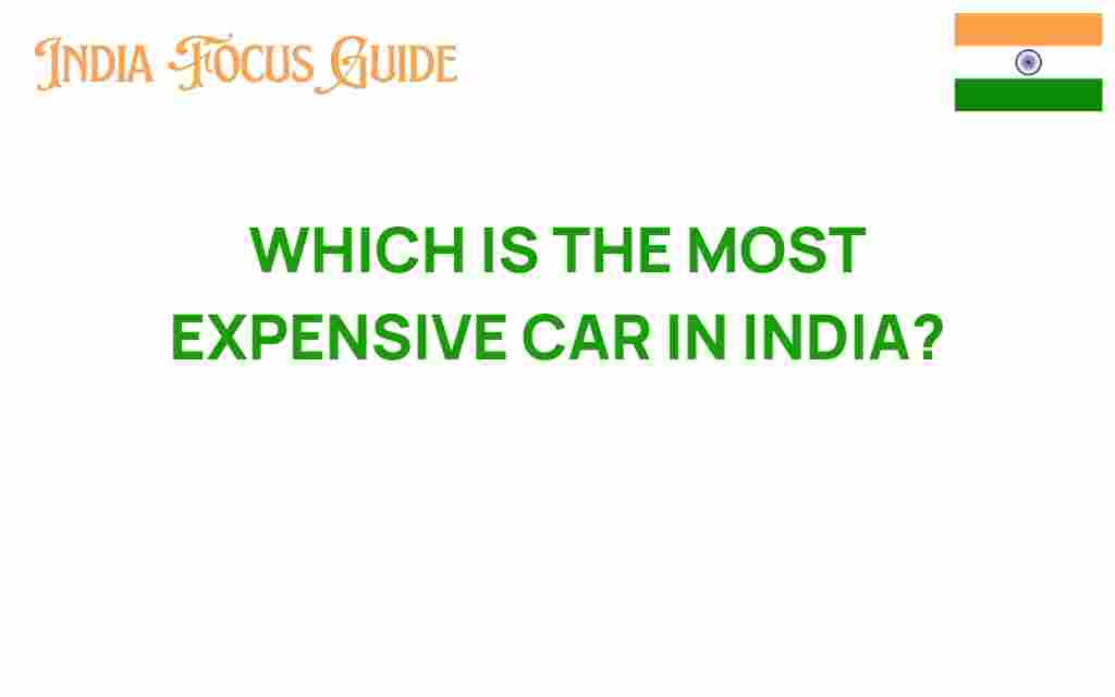 most-expensive-car-in-india
