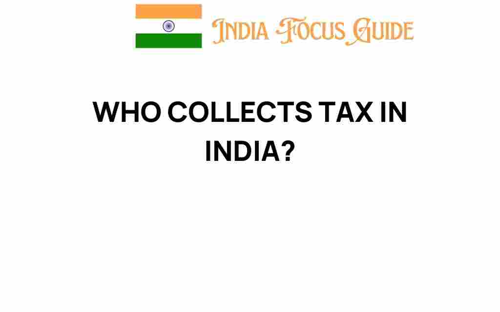 who-collects-tax-in-india