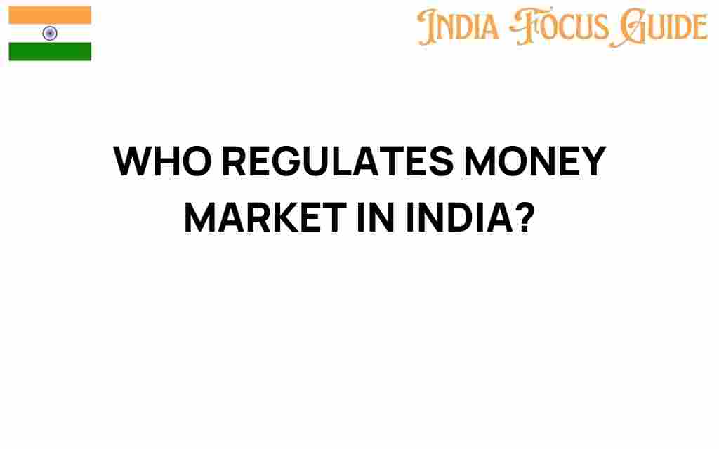 who-regulates-money-market-india