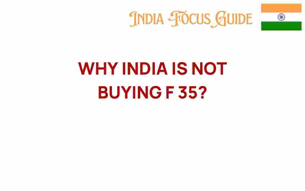 why-india-is-not-buying-f-35