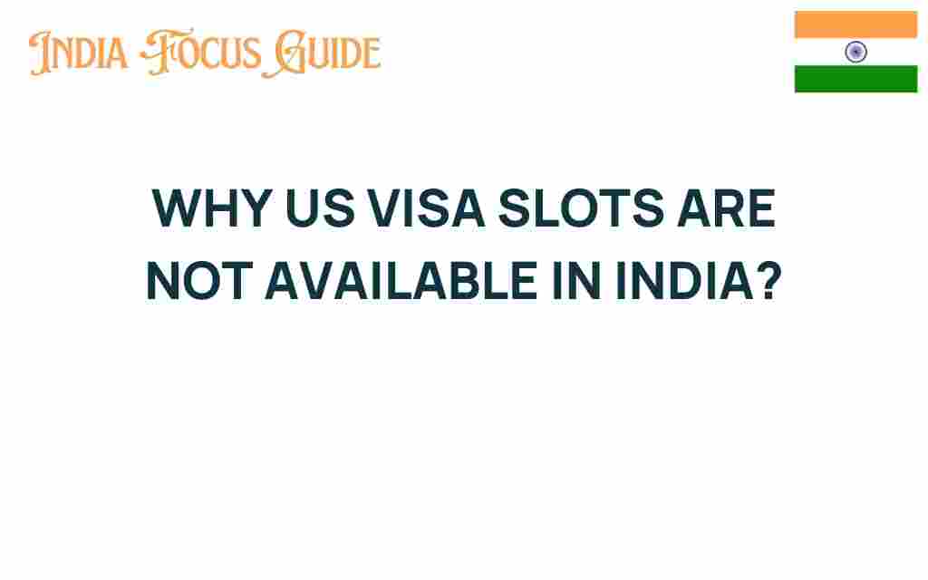 us-visa-slots-not-available-india