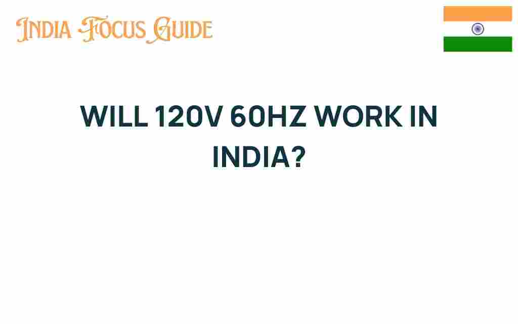 can-120v-60hz-work-in-india