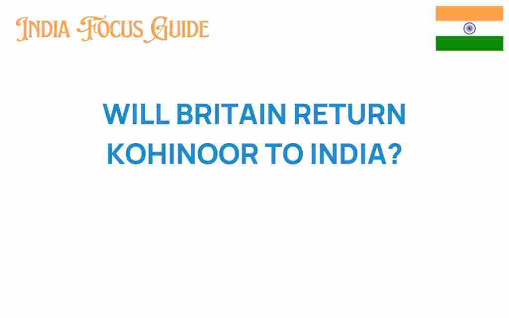 will-britain-return-kohinoor-to-india