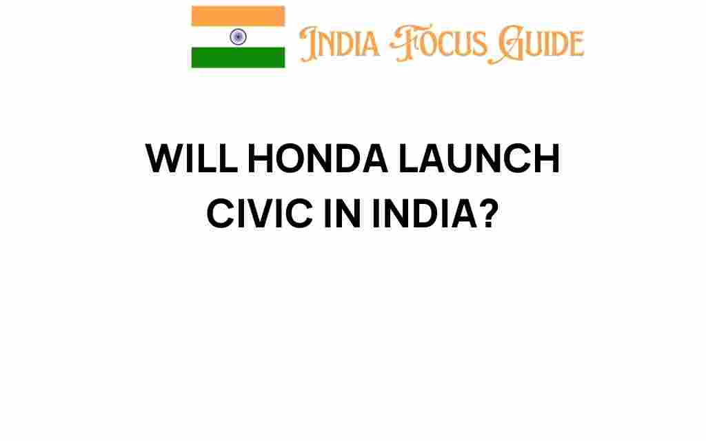 will-honda-launch-civic-in-india