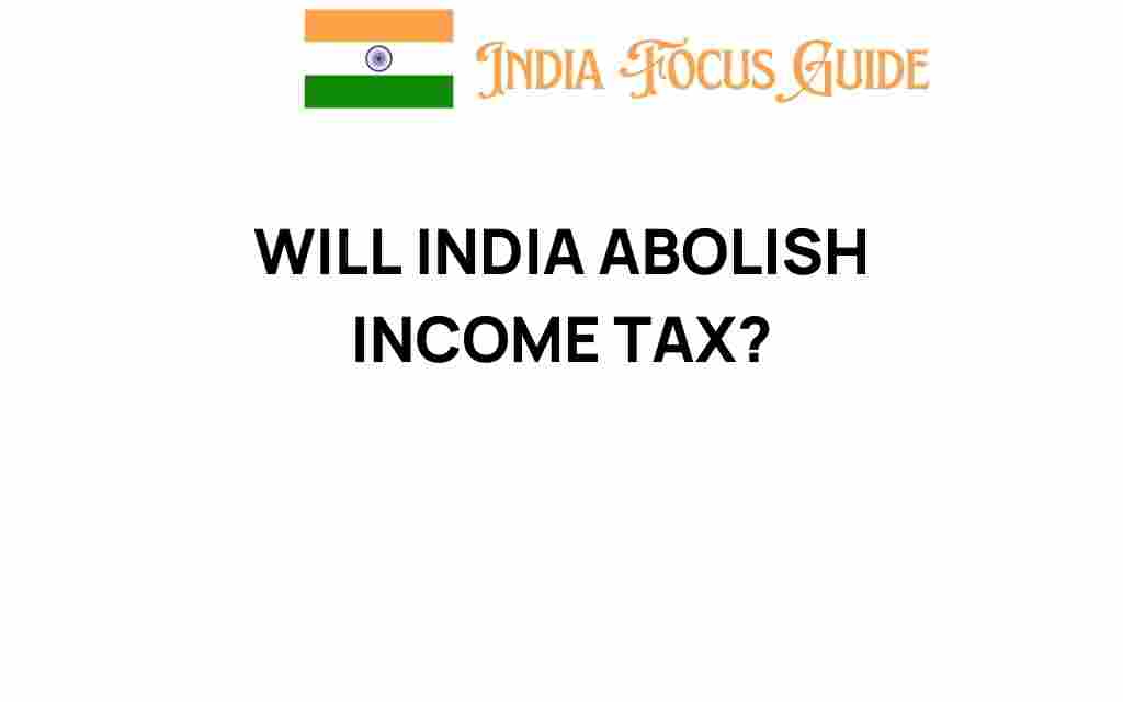 will-india-abolish-income-tax