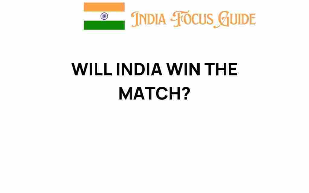 will-india-win-the-match