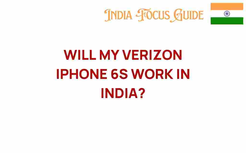 will-my-verizon-iphone-6s-work-in-india