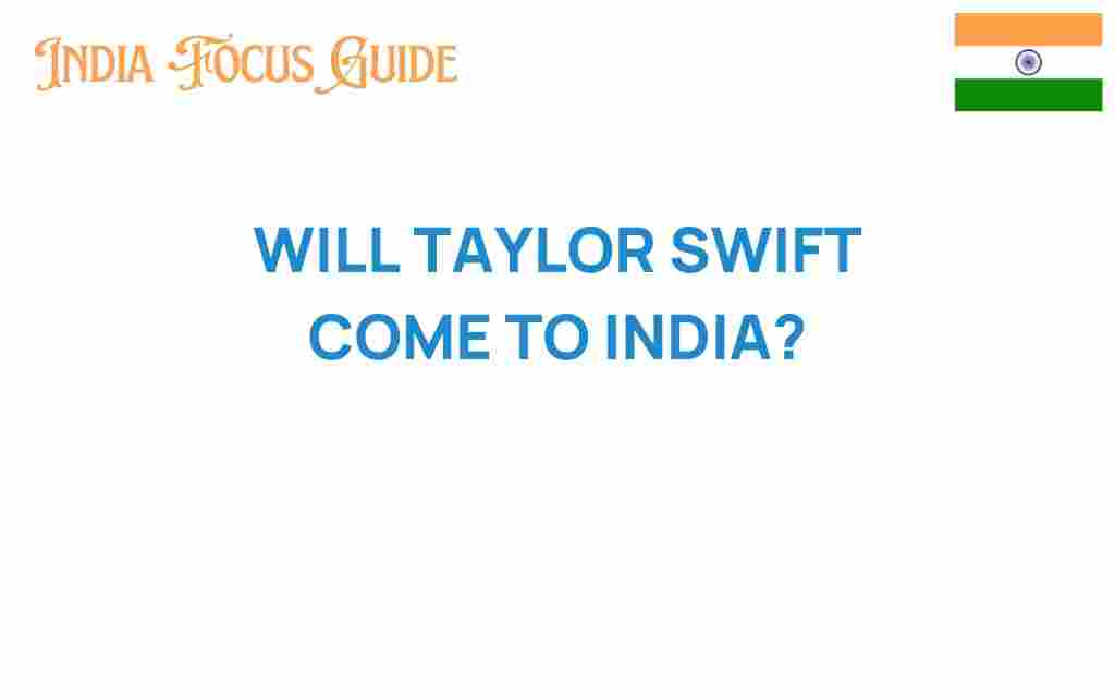 will-taylor-swift-come-to-india